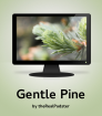 Gentle Pine