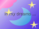In my dreams2