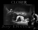 Closer