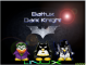 Dark Knight - Battux (BaTmAn)